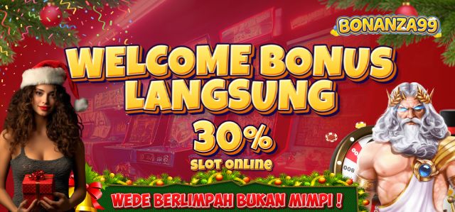 Bonus New Member 30% SLOT DI DEPAN