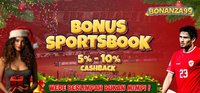 BONUS CASHBACK MINGGUAN 5% - 10% SPORTBOOK