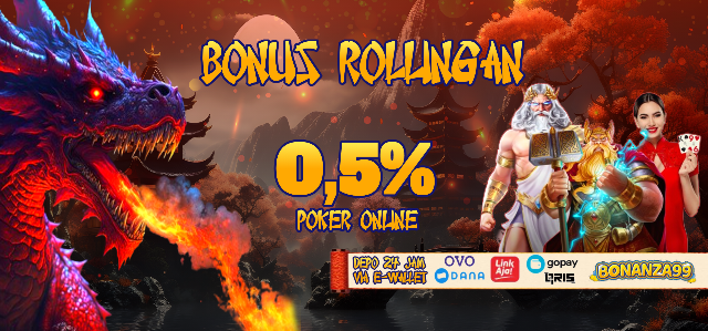 Bonus Rollingan Poker Online 0.5%