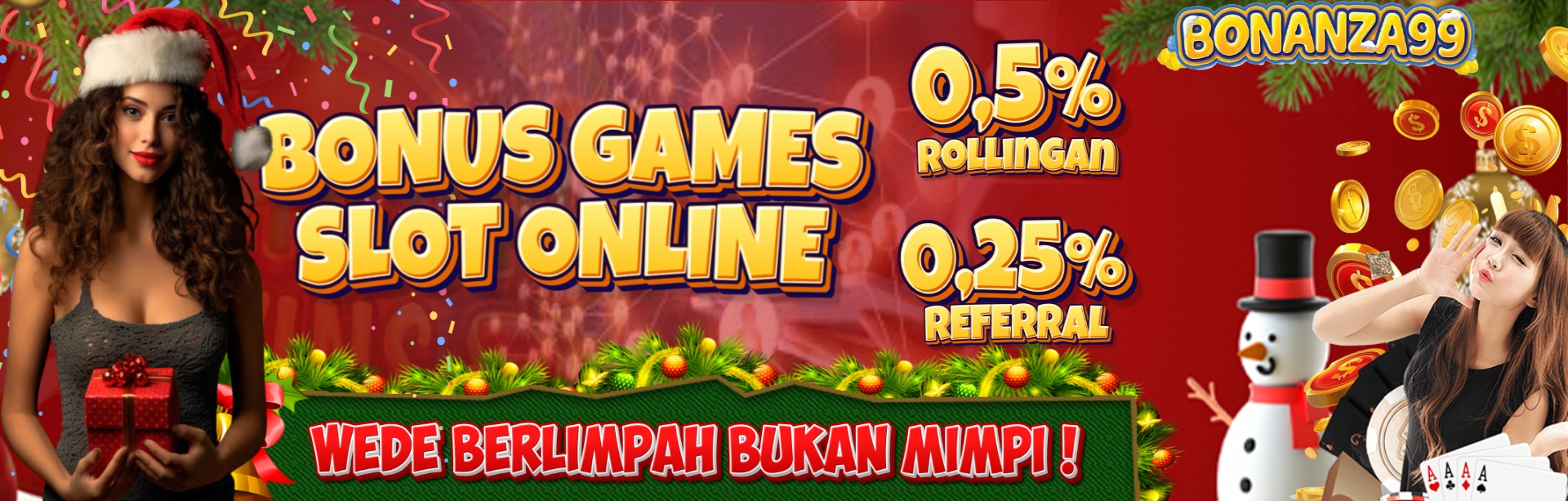 Bonus Rollingan Slot 0.5 & Refferal 0.25