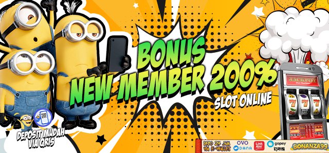BONUS NEW MEMBER 200% SLOT ONLINE