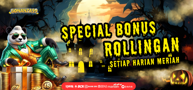 SPECIAL BONUS ROLLINGAN SETIAP HARIAN