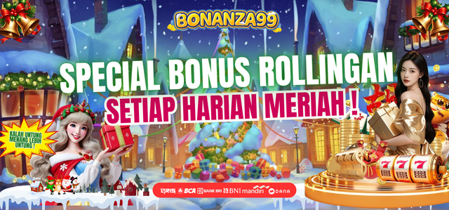 SPECIAL BONUS ROLLINGAN SETIAP HARIAN
