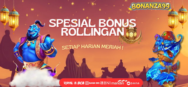 SPECIAL BONUS ROLLINGAN SETIAP HARIAN