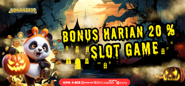 Bonus Deposit Setiap Hari Slot Online 20%