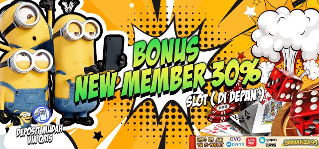 Bonus New Member 30% SLOT DI DEPAN
