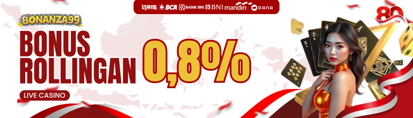 Bonus Rollingan 0.8% Live Casino
