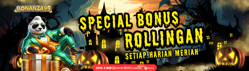 SPECIAL BONUS ROLLINGAN SETIAP HARIAN MERIAH!