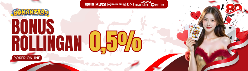 Bonus Rollingan Poker 0.5%