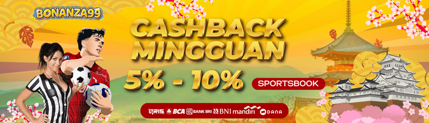 BONUS CASHBACK MINGGUAN 5% - 10% SPORTBOOK