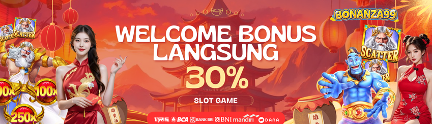 WELCOME BONUS LANGSUNG SLOT 30%