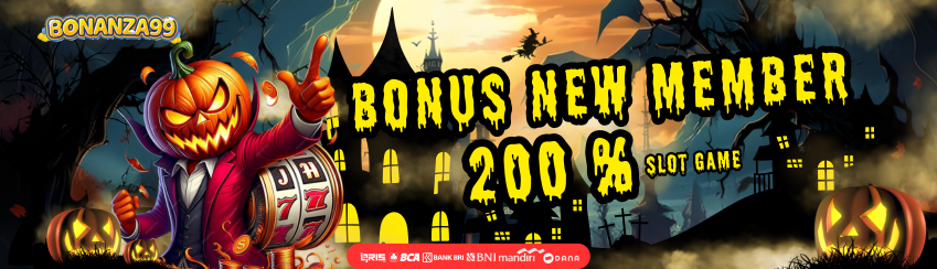 BONUS NEW MEMBER 200% SLOT ONLINE
