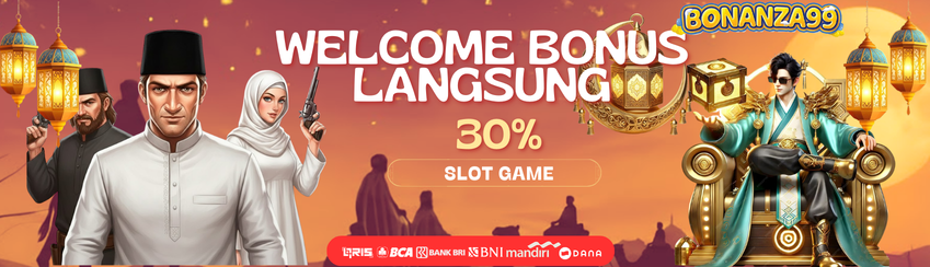 WELCOME BONUS LANGSUNG SLOT 30%
